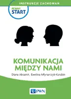 Okładka: Pewny start. Instrukcje zachowań Komunikacja między nami