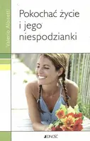 Okładka: Pokochać życie i jego niespodzianki