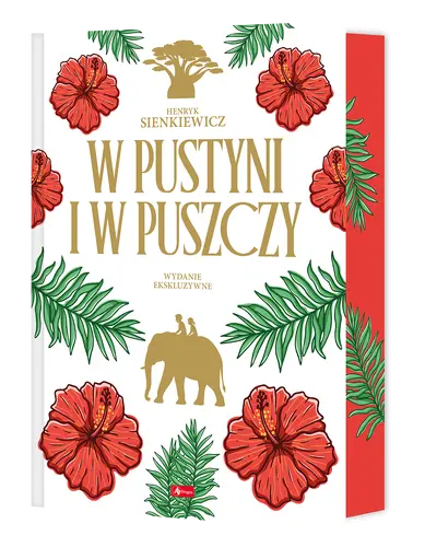 Okładka: W pustyni i puszczy- wydanie ekskluzywne (kolorowe brzegi)