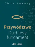 Okładka: Przywództwo. Duchowy fundament