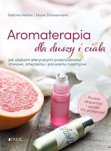 Okładka: Aromaterapia dla duszy i ciała