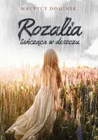 Okładka: Rozalia tańcząca w deszczu