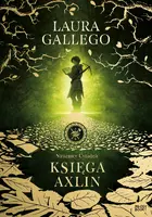 Okładka: Strażnicy Cytadeli. Księga Axlin, cz. 1