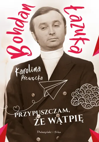 Okładka: Przypuszczam, że wątpię