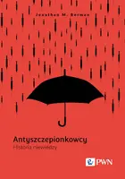 Okładka: Antyszczepionkowcy. Historia niewiedzy