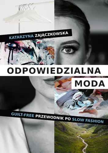 Okładka: Odpowiedzialna moda. Guilt-free przewodnik po slow fashion