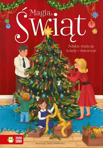 Okładka: Magia Świąt. Polskie tradycje, kolędy, dekoracje