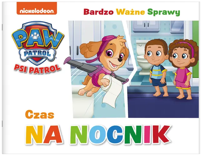 Okładka: Psi Patrol. Bardzo Ważne Sprawy. Czas na nocnik