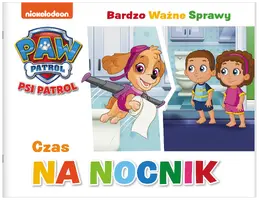 Okładka: Psi Patrol. Bardzo Ważne Sprawy. Czas na nocnik