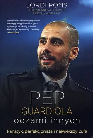 Okładka: Pep Guardiola. Oczami innych
