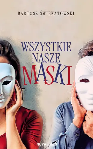 Okładka: Wszystkie nasze maski