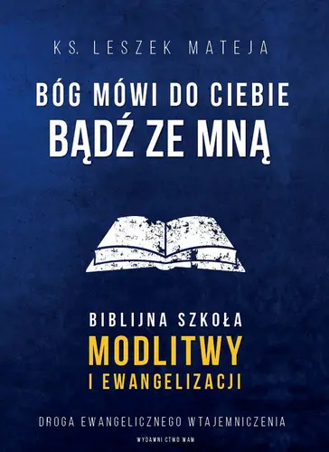 Okładka: Bóg mówi do Ciebie: bądź ze mną