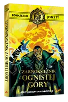 Okładka: Fighting Fantasy. Czarnoksiężnik z Ognistej Góry
