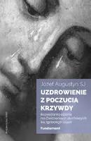 Okładka: Uzdrowienie z poczucia krzywdy. Fundament