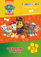 Okładka: Psi Patrol. Zadania dla przedszkolaka. Weź udział w misji! 5-6 lat