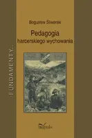 Okładka: Pedagogia harcerskiego wychowania