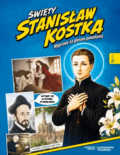 Okładka: Święty Stanisław Kostka. Wyprawa za głosem powołania
