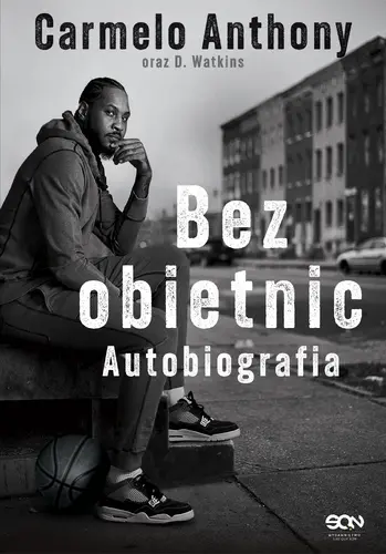Okładka: Carmelo Anthony. Bez obietnic. Autobiografia