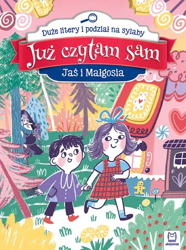 Okładka: Już czytam sam. Jaś i Małgosia. Duże litery i podział na sylaby