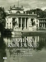 Okładka: Łazienki Królewskie w starej fotografii