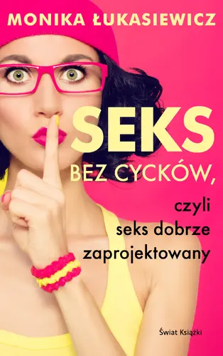 Okładka: Seks bez cycków, czyli seks dobrze zaprojektowany
