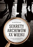 Okładka: Sekrety archiwów XX wieku