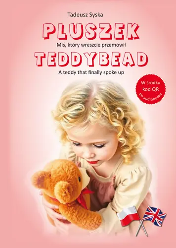 Okładka: Pluszek. Miś, który wreszcie przemówił / Teddybead. A teddy that finally spoke up