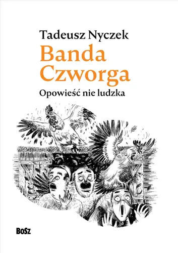 Okładka: Banda Czworga. Opowieść nie ludzka