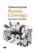 Okładka: Banda Czworga. Opowieść nie ludzka