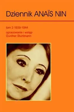 Okładka: Dziennik Anais Nin. Tom 3 1939-1944