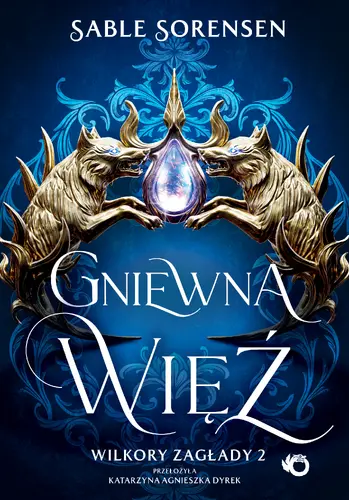 Okładka: Wilkory zagłady. Gniewna więź. Tom 2