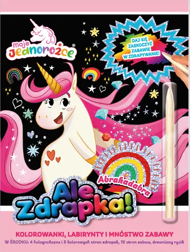 Okładka: Moje Jednorożce Ale zdrapka! Abrakadabra