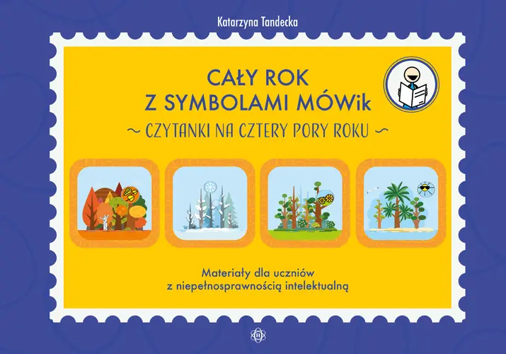 Okładka: Cały rok z symbolami MÓWik. Czytanki na cztery pory roku