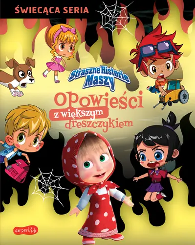 Okładka: Straszne historie Maszy. Opowieści z większym dreszczykiem