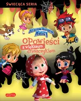 Okładka: Straszne historie Maszy. Opowieści z większym dreszczykiem