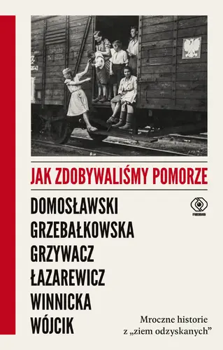 Okładka: Jak zdobywaliśmy Pomorze