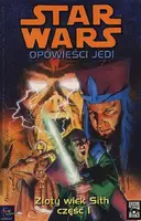 Okładka: Star Wars - Opowieści Jedi: Złoty Wiek Sith. Część 1