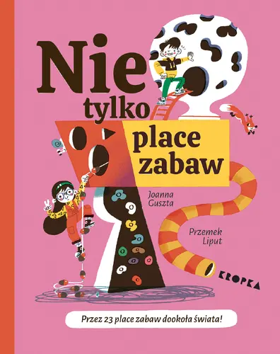 Okładka: Nie tylko place zabaw!