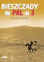 Okładka: Bieszczady w PRL-u 3