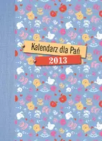 Okładka: Kalendarz dla pań 2013. Kubuś Puchatek.