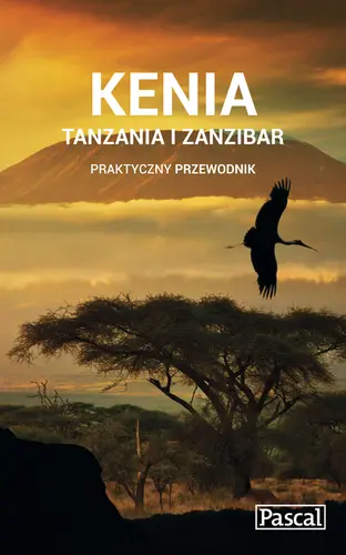 Okładka: Kenia, Tanzania i Zanzibar praktyczny przewodnik 2015