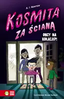 Okładka: Kosmita za ścianą. Obcy na kolacji?! Tom 2