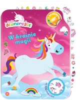 Okładka: Moje Jednorożce. Kolorowanki naklejanki cz. 1 W krainie magii