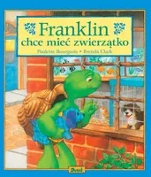 Okładka: Franklin chce mieć zwierzątko