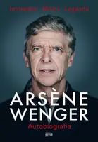 Okładka: Arsene Wenger. Autobiografia
