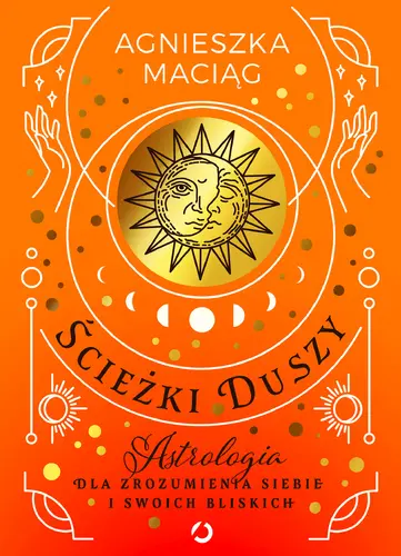 Okładka: Ścieżki duszy. Astrologia dla zrozumienia siebie i swoich bliskich