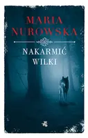 Okładka: Nakarmić wilki
