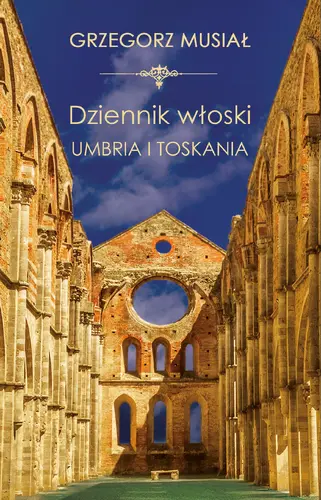 Okładka: Dziennik Włoski. Umbria i Toskania