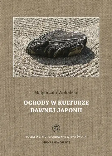 Okładka: Ogrody w kulturze dawnej Japonii