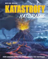 Okładka: Katastrofy naturalne. Wielka księga